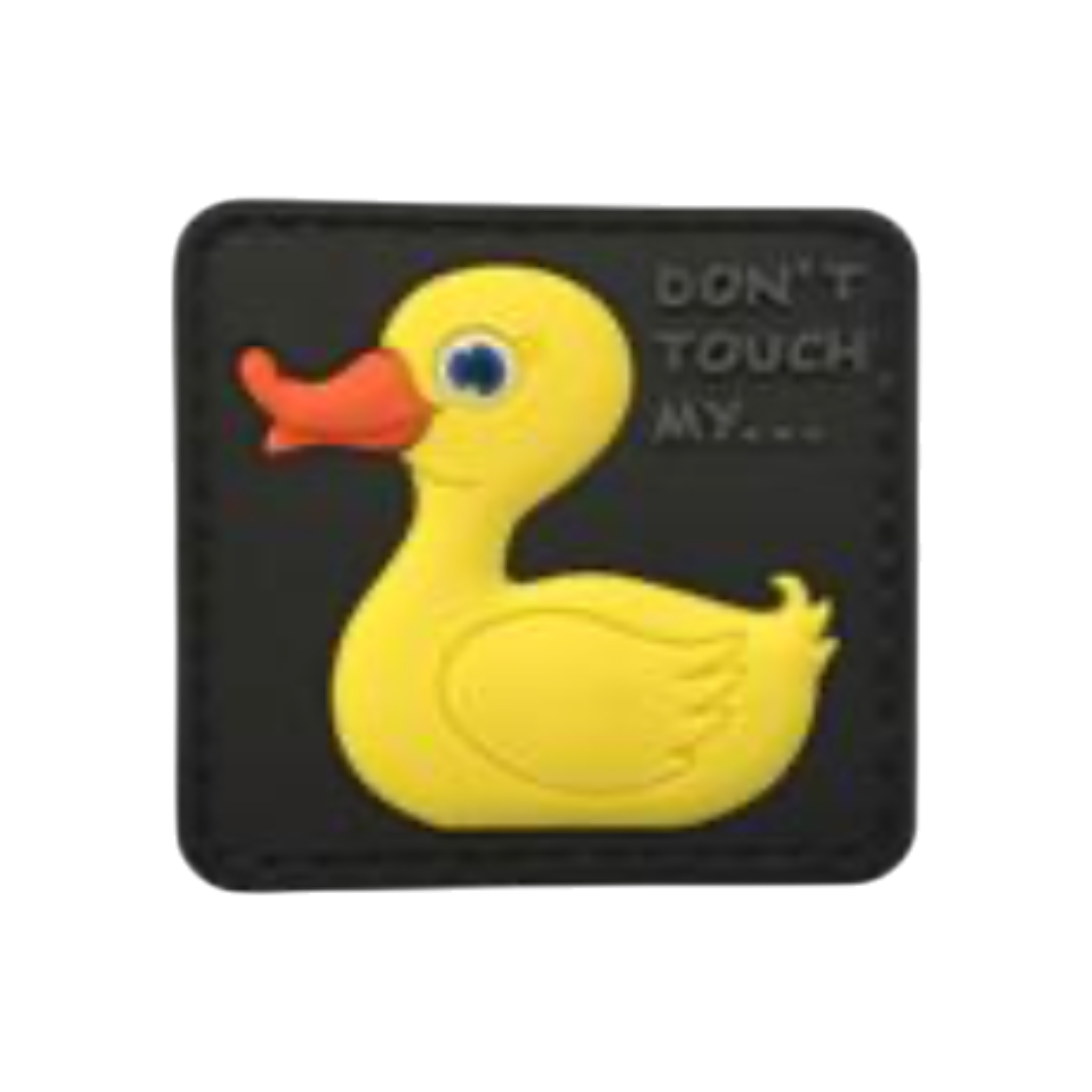 Don't Touch My Duck PVC morale patch, 2 inch round, funny, velcro backed