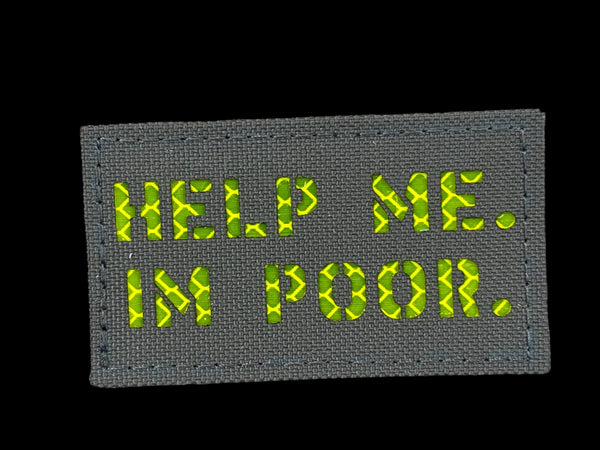 "Help Me I'm Poor" - Quote Patch 3.5" x 2"