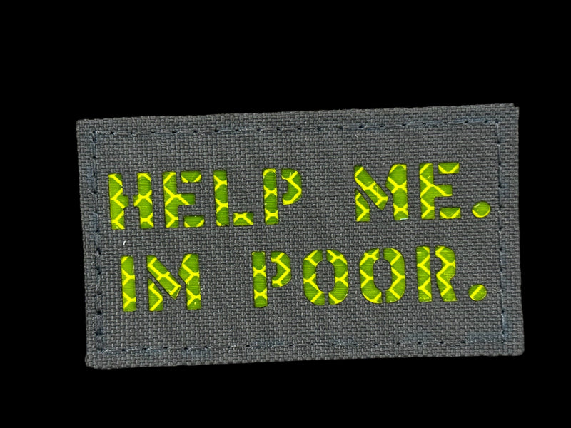 "Help Me I'm Poor" - Quote Patch 3.5" x 2"